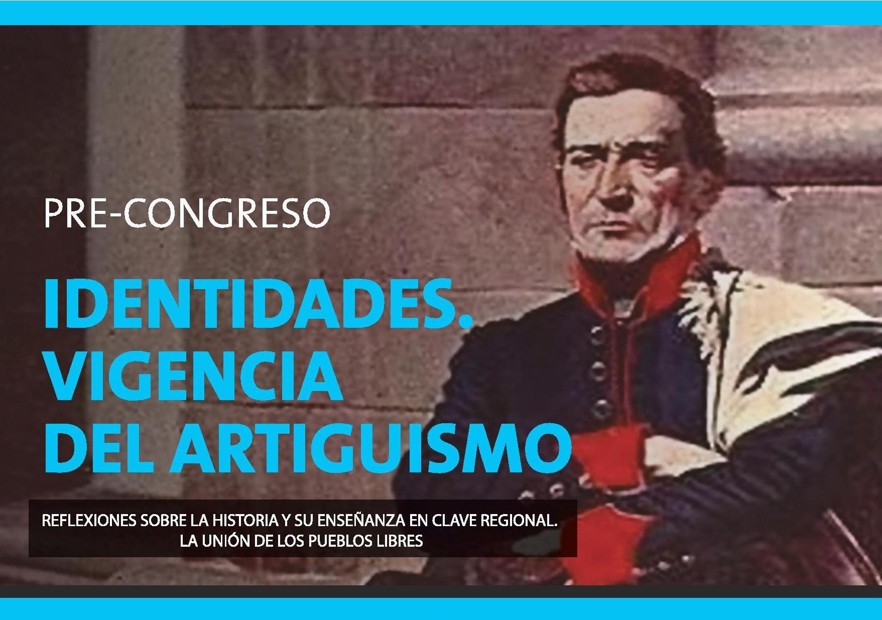 En este momento estás viendo Congreso sobre Artigas y su ideario